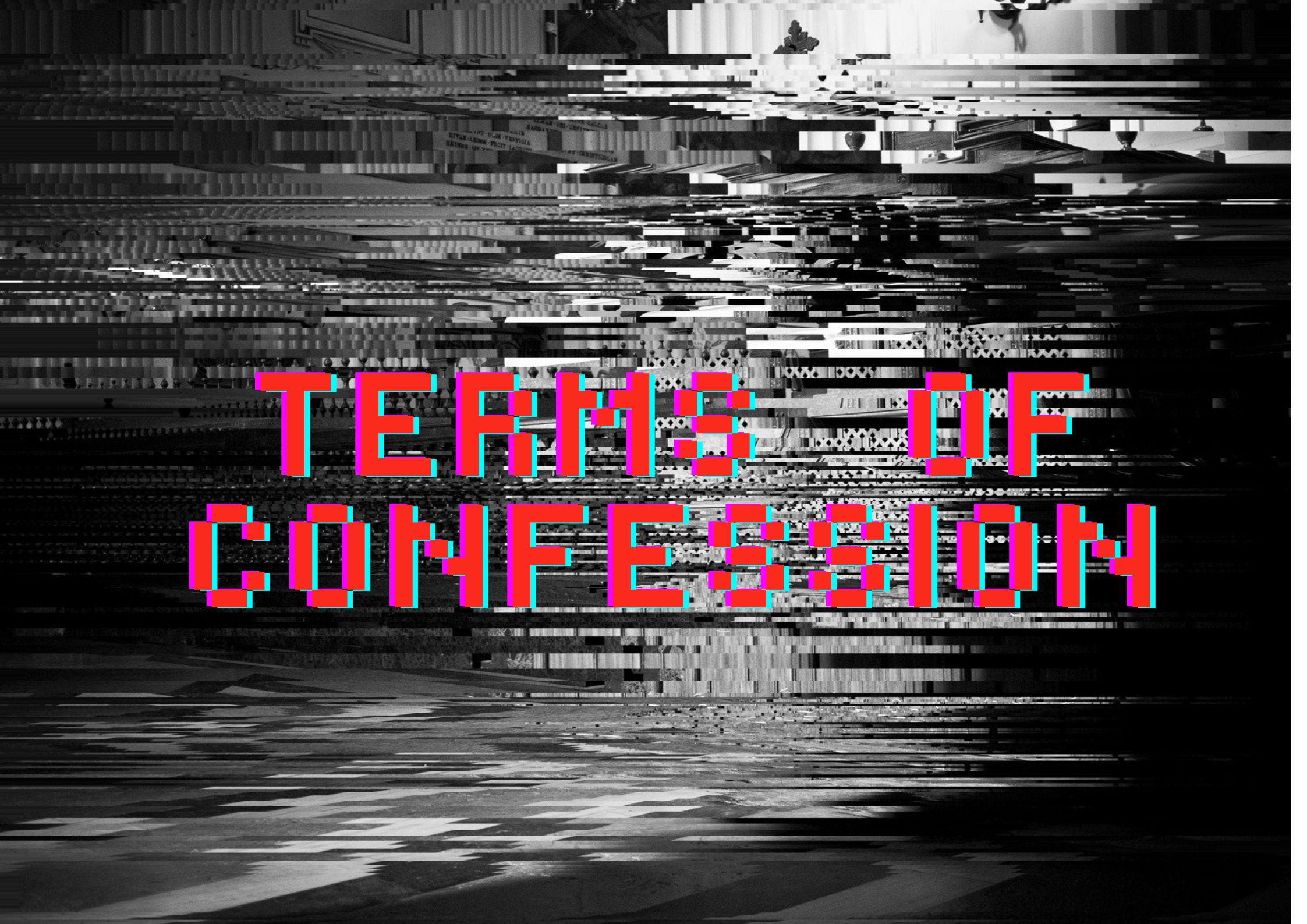 Terms Of Confession 2025